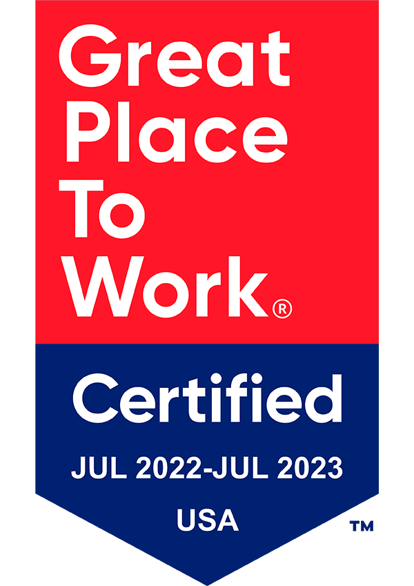 Great Place to Work; Certified July 2022 - July 2023; USA